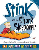 Stink and the shark sleepover